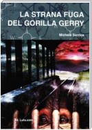 La strana fuga del gorilla Gerry