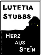 Lutetia Stubbs: Herz aus Stein