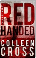Red Handed: A Katerina Carter Color of Money Cozy Mystery