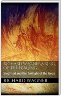 Richard Wagner's Ring of the Niblung