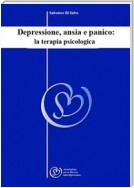 Depressione, ansia e panico: la terapia psicologica