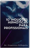 10 Induções hipnóticas para profissionais