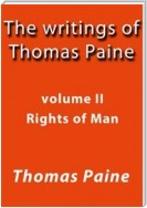 The writings of Thomas Paine II