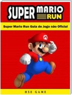 Super Mario Run Guia De Jogo Não Oficial