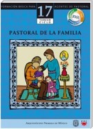 Manual 17. Pastoral de la familia