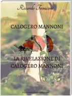 Calogero Mannoni e La rivelazione di Calogero Mannoni