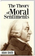 The Theory of Moral Sentiments