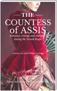 The Countess Of Assis - Romance, Revenge And Ambition During The Second Reign