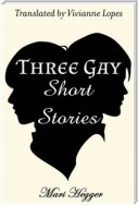 Three Gay Short Stories