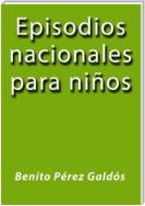 Episodios nacionales para niños