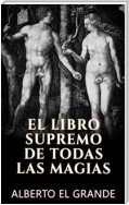 El libro Supremo de todas la Magias