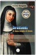 Orazioni di Santa Brigida - da recitarsi per 1 anno (con AudioBook omaggio) e le orazioni da recitarsi per 12 anni