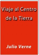 Viaje al centro de la Tierra