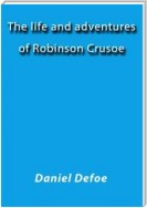 The life and adventures of Robinson Crusoe