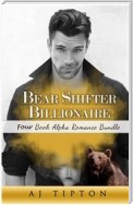 Bear Shifter Billionaire: Four Book Alpha Romance Bundle