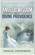 Angelic Wisdom about Divine Providence