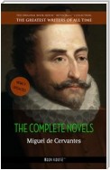 Miguel de Cervantes: The Complete Novels