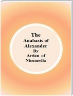 The Anabasis of Alexander