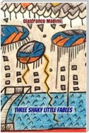 Three Shaky Little Fables