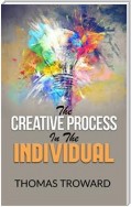 The Creative Process in the Individual