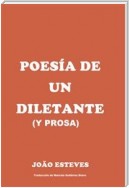 Poesía De Un Diletante (Y Prosa)