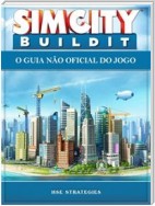 Sim City Buildit - O Guia Não Oficial Do Jogo