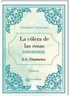 La cólera de las rosas