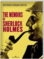 The Memoirs of Sherlock Holmes