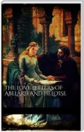 The love letters of Abelard and Heloise