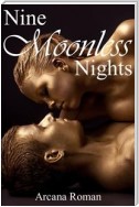 Nine Moonless Nights