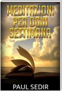 Meditazioni per ogni settimana