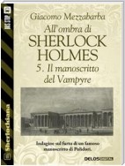 All'ombra di Sherlock Holmes - 5. Il manoscritto del Vampyre