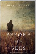 Before he Sees (A Mackenzie White Mystery—Book 2)