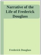 Narrative of the Life of Frederick Douglass