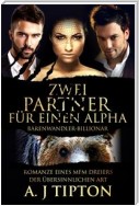 Zwei Partner für einen Alpha: Romanze eines MFM-Dreiers der Übersinnlichen Art