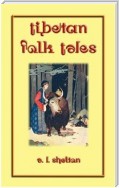 TIBETAN FOLK TALES - 49 Tibetan children’s stories