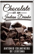 Chocolate or An Indian Drinke