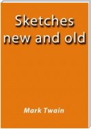 Sketches new and old