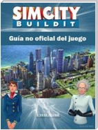 Sim City Buildit Guía No Oficial Del Juego