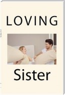 Loving Sister (Taboo Erotica)