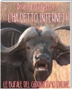 L'ha detto internet!