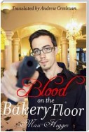 Blood On The Bakery Floor