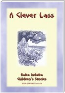 A CLEVER LASS - An Eastern European Fairy Tale