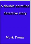 A double barelled detective story