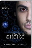 The Vampire's Choice: A Paranormal Romance