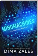 Mindmachines (Mensch++: Buch 1)