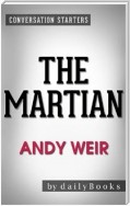 The Martian: A Novel by Andy Weir | Conversation Starters