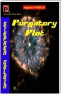 Purgatory Plot--Agents of ISIS, Book 6