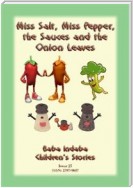 MISS SALT, MISS PEPPER, THE SAUCES AND THE ONION LEAVES - A West African Folk Tale