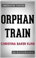 Orphan Train: A Novel by Christina Baker Kline | Conversation Starters